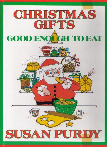 Beispielbild fr Christmas Gifts Good Enough to Eat! zum Verkauf von ThriftBooks-Atlanta