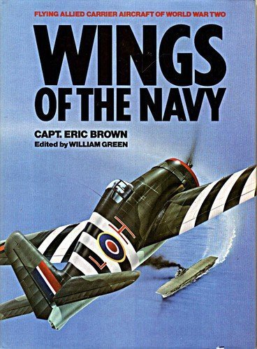Stock image for Wings of the navy: Flying allied carrier aircraft of World War Two for sale by Antheil Booksellers