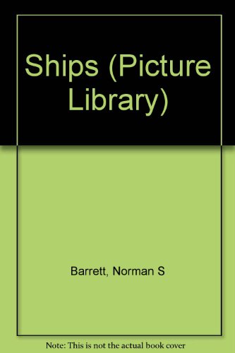 9780531037225: Ships (Picture Library)
