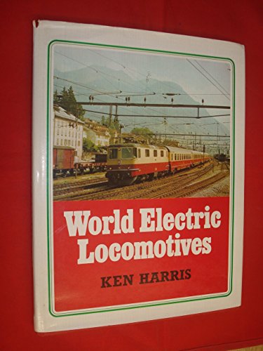 Beispielbild fr World Electric Locomotives. zum Verkauf von Janet & Henry Hurley