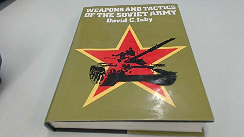 Beispielbild fr Weapons and Tactics of the Soviet Army zum Verkauf von Better World Books