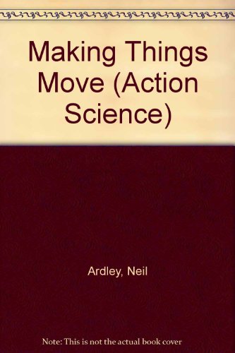 Stock image for Making Things Move for sale by Better World Books