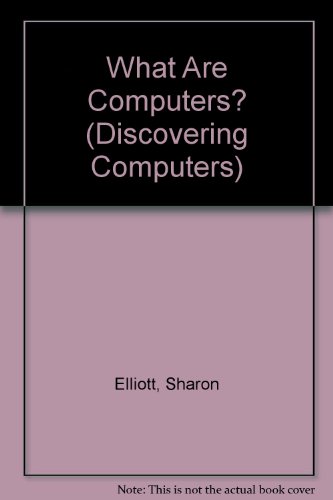 Stock image for What Are Computers? (Discovering Computers) for sale by Bank of Books