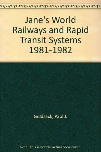 Imagen de archivo de Jane's World Railways and Rapid Transit Systems 1981-1982 a la venta por Books From California