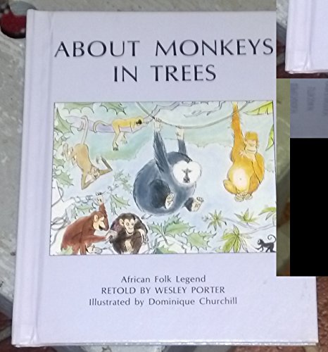 Stock image for About monkeys in trees: African folk legend for sale by Hawking Books