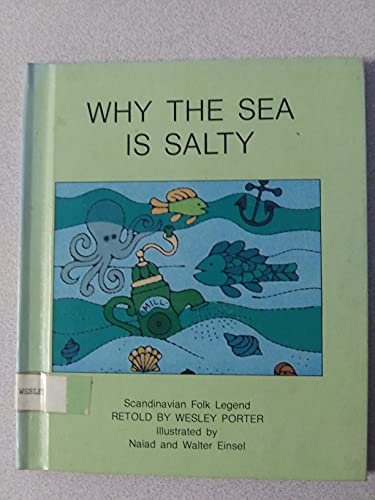 Stock image for Why the sea is salty: Scandinavian folk legend for sale by Hawking Books