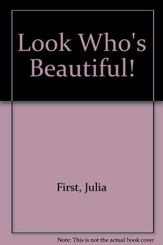 Stock image for Look Who's Beautiful! for sale by Agape Love, Inc