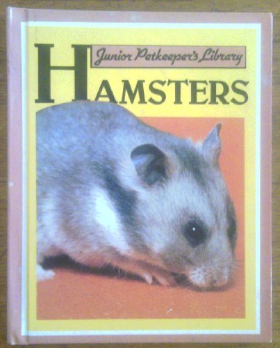Imagen de archivo de Hamsters (Junior Petkeepers Library) a la venta por Hawking Books