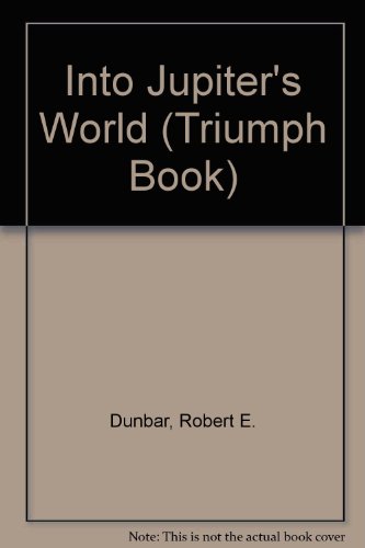 9780531042663: Into Jupiter's World (Triumph Book)