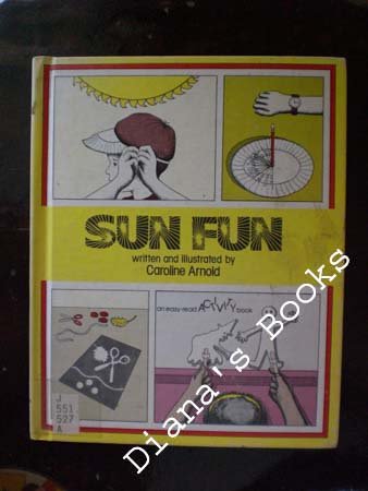 Sun Fun (An Easy-Read Activity Book) (9780531043127) by Arnold, Caroline