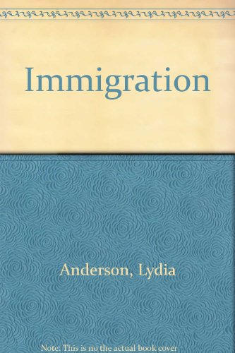 Imagen de archivo de Immigration a la venta por Top Notch Books