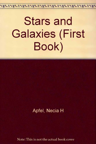 Stock image for Stars and Galaxies (First Book) for sale by SecondSale