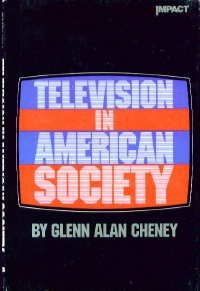 Beispielbild fr Television in American Society (An Impact Book) zum Verkauf von RiLaoghaire