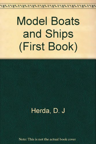 9780531044636: Model Boats and Ships (First Book)