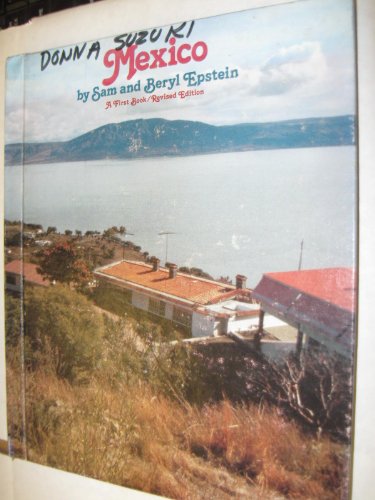 Mexico (First Book) (9780531045305) by Epstein, Sam; Epstein, Beryl Williams