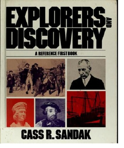 9780531045374: Explorers and Discovery: A Reference First Book