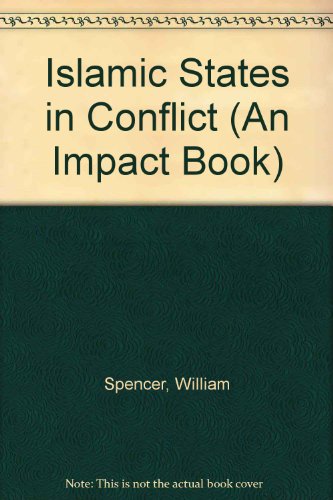 Beispielbild fr The Islamic States in Conflict zum Verkauf von Better World Books