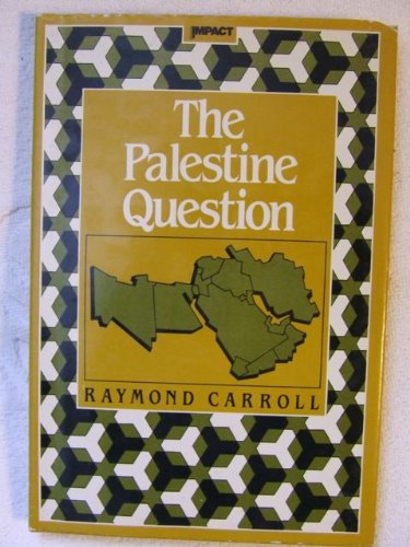 Imagen de archivo de The Palestine Question (Impact Bks.) a la venta por Top Notch Books