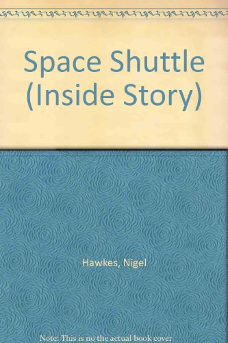 Imagen de archivo de Space Shuttle (Inside Story) a la venta por Nealsbooks