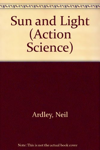 9780531046166: Sun and Light (Action Science)