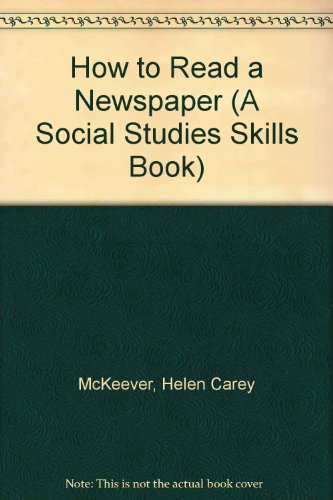 Beispielbild fr How to Read a Newspaper (Social Studies Skills Book) zum Verkauf von dsmbooks