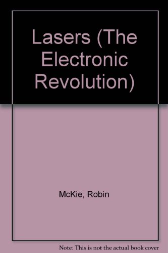 9780531046807: Lasers (The Electronic Revolution)