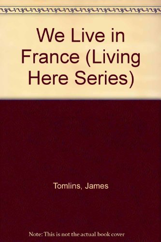 Beispielbild fr We Live in France zum Verkauf von Better World Books
