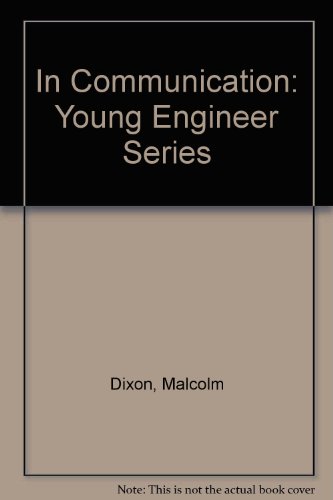 Stock image for Young Engineer in Communication for sale by Better World Books