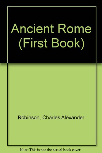 Stock image for Ancient Rome (First Book) for sale by Ezekial Books, LLC