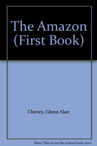 Beispielbild fr The Amazon (First Book) zum Verkauf von Ergodebooks