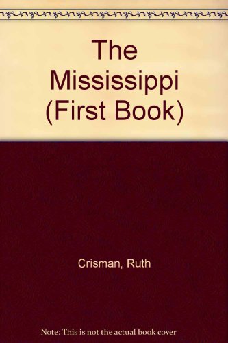Stock image for THE MISSISSIPPI; Signed * for sale by L. Michael