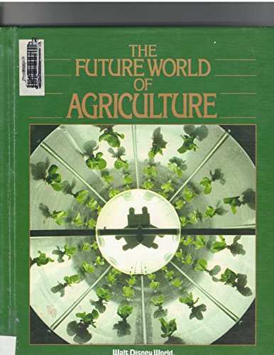 The Future World of Agriculture (9780531048801) by Murphy, Wendy