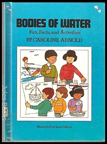 Bodies of Water: Fun, Facts and Activities (Easy-Read Geography) (9780531048962) by Arnold, Caroline