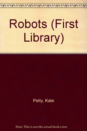 9780531049006: Robots (First Library)