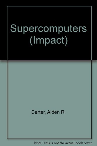 Imagen de archivo de Supercomputers (Impact) a la venta por HPB-Red