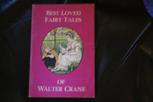 9780531051061: Best Loved Fairy Tales of Walter Crane