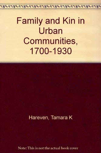 9780531053881: Family and kin in urban communities, 1700-1930