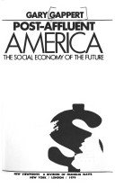 Stock image for Post-affluent America: The social economy of the future for sale by WeSavings LLC