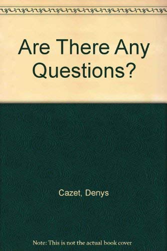 Stock image for Are There Any Questions? for sale by Books of the Smoky Mountains