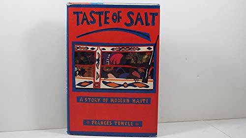 Taste Of Salt; A Story of Modern Haiti