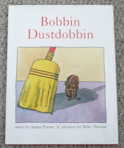 Beispielbild fr Bobbin Dustdobbin zum Verkauf von Wonder Book