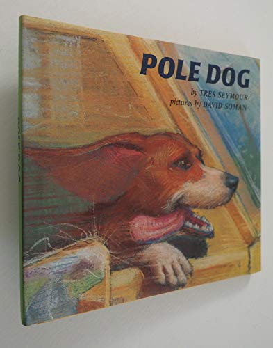 Beispielbild fr Pole Dog zum Verkauf von Better World Books