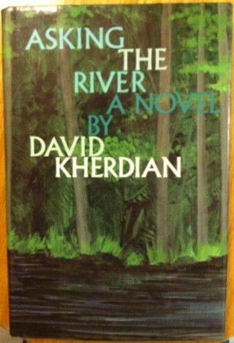 Asking the River: A Novel (1st PRT- REVIEW COPY)