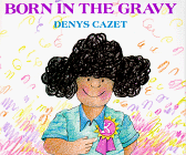 Stock image for Born in the Gravy for sale by Books of the Smoky Mountains