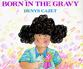 9780531054888: Born in the Gravy