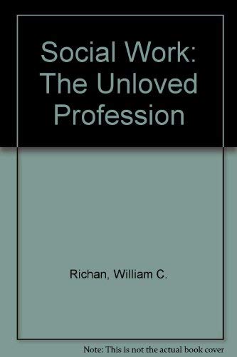 Imagen de archivo de Social work: The unloved profession, a la venta por Once Upon A Time Books