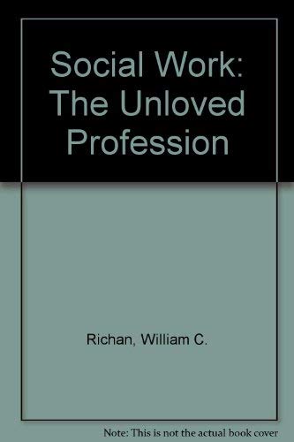 Stock image for Social work: The unloved profession, for sale by Once Upon A Time Books