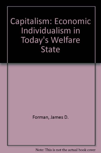 Stock image for Capitalism, economic individualism to today's welfare state (Studies in contemporary politics) for sale by Stillwater Books