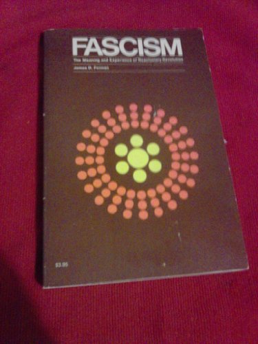 Stock image for Fascism: The Meaning and Experience of Reactionary Revolution for sale by Books on the Web