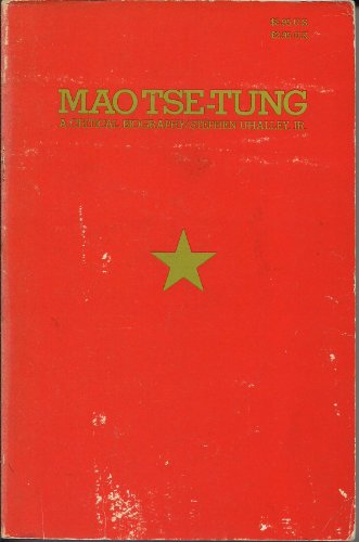 Stock image for Mao Tse-Tung: A Critical Biography for sale by Theologia Books